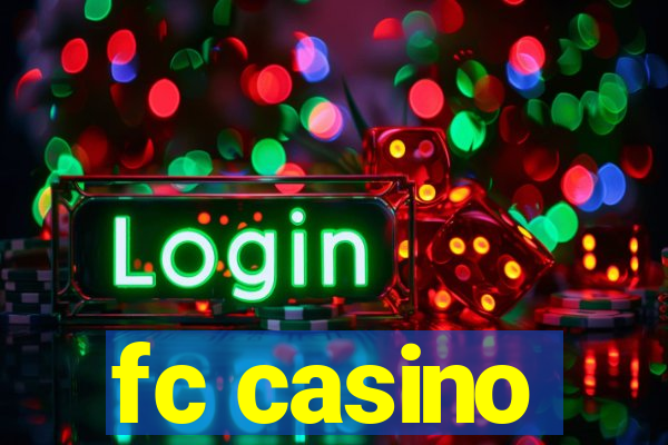 fc casino