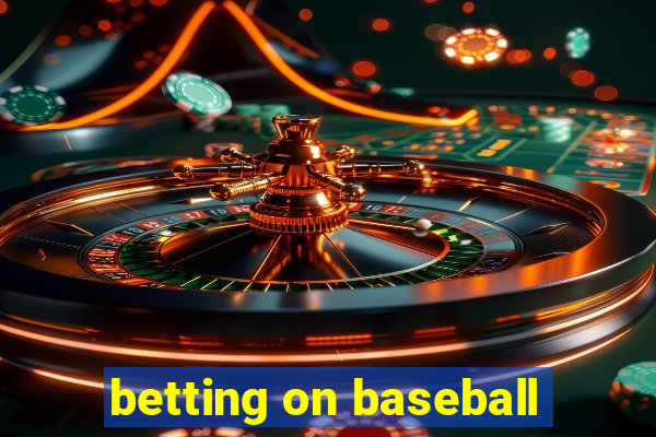 betting on baseball