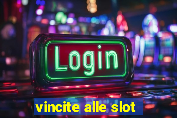 vincite alle slot