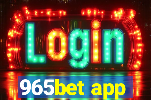 965bet app