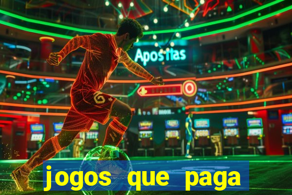 jogos que paga dinheiro de verdade no paypal