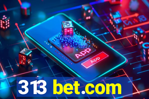 313 bet.com