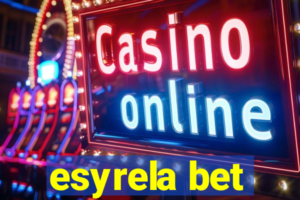 esyrela bet