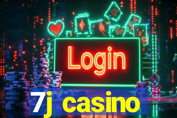 7j casino