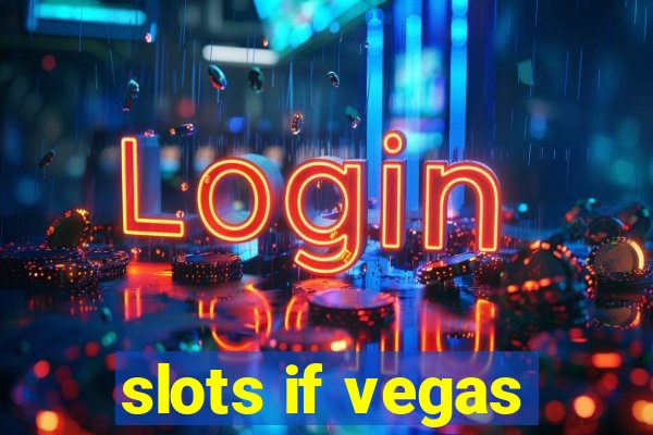 slots if vegas