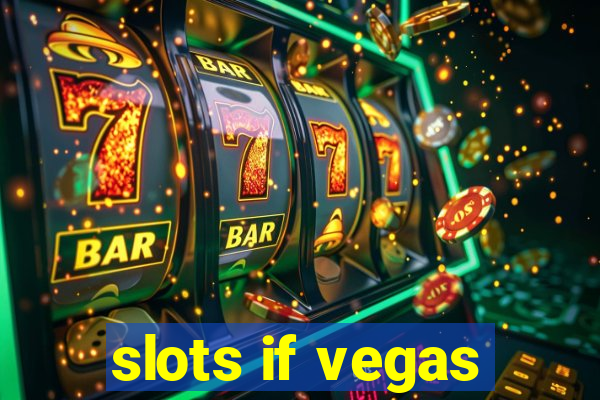 slots if vegas