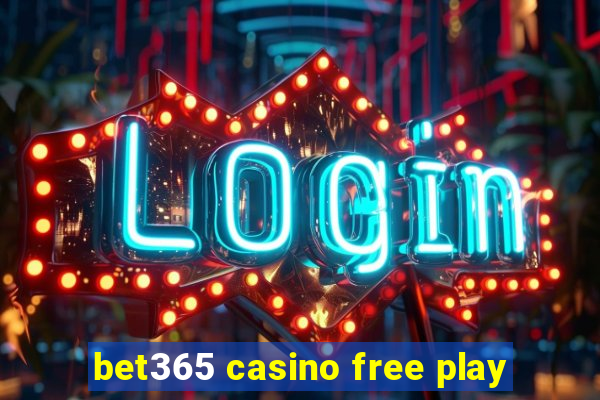 bet365 casino free play