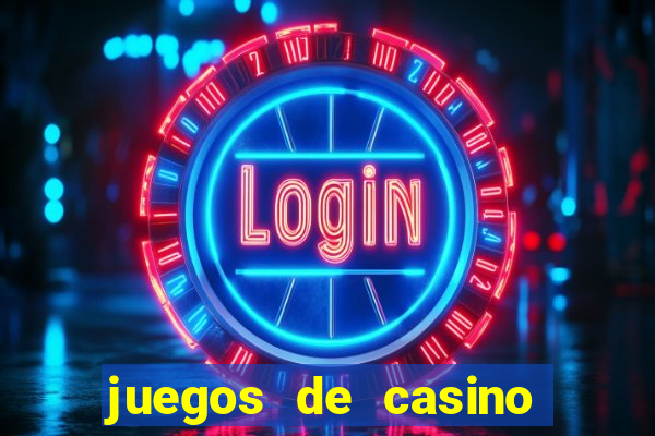 juegos de casino con bonus gratis