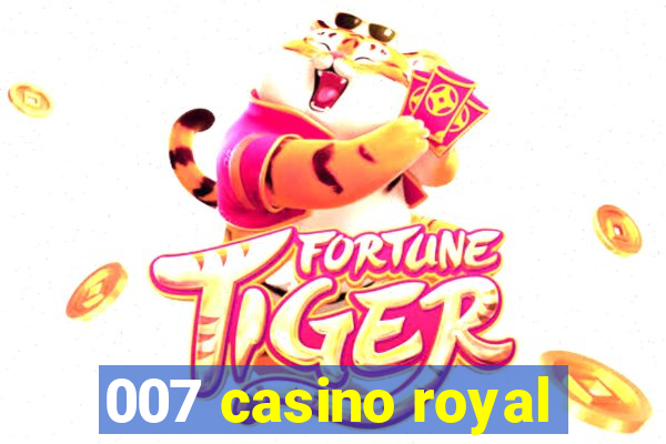 007 casino royal