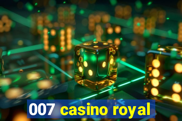 007 casino royal