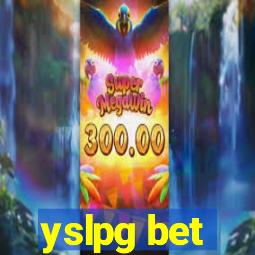 yslpg bet