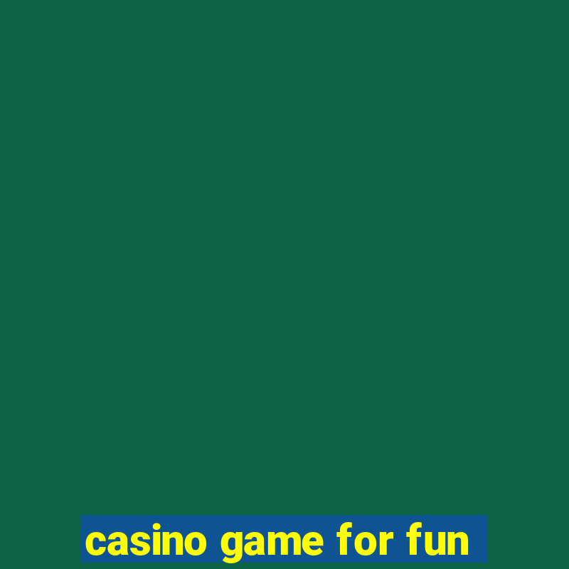 casino game for fun