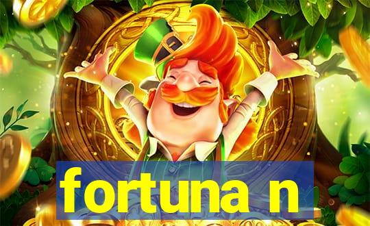 fortuna n