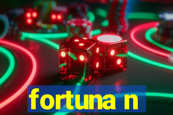 fortuna n