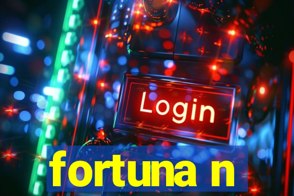 fortuna n