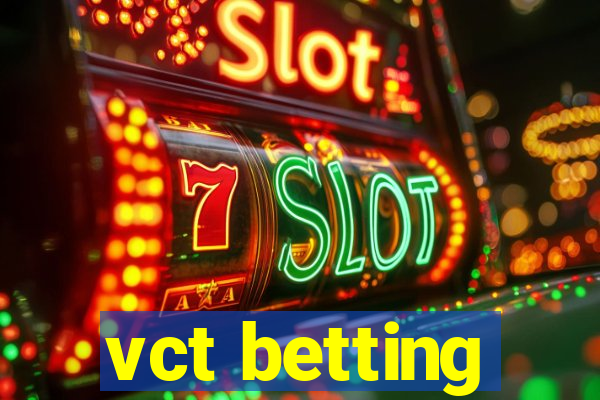 vct betting