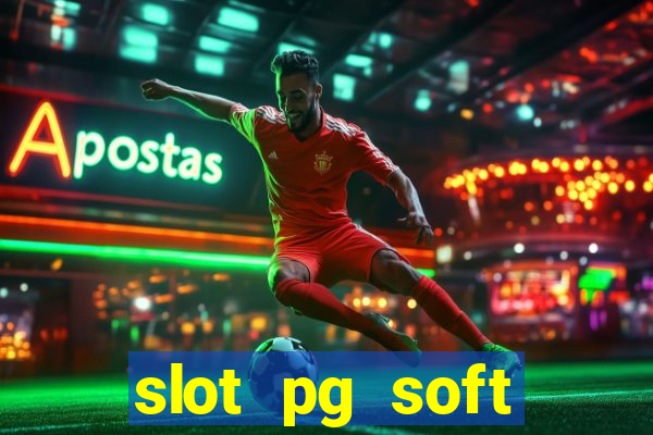 slot pg soft porcentagem gratuitos