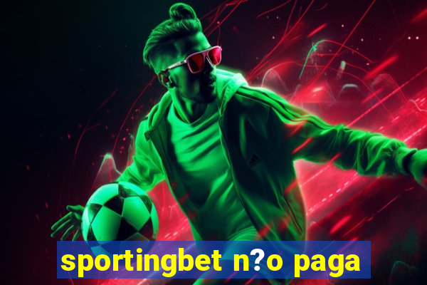 sportingbet n?o paga