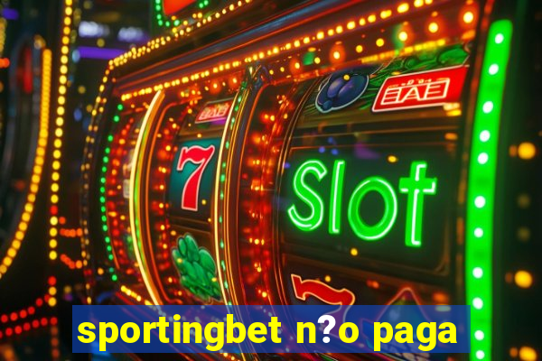 sportingbet n?o paga