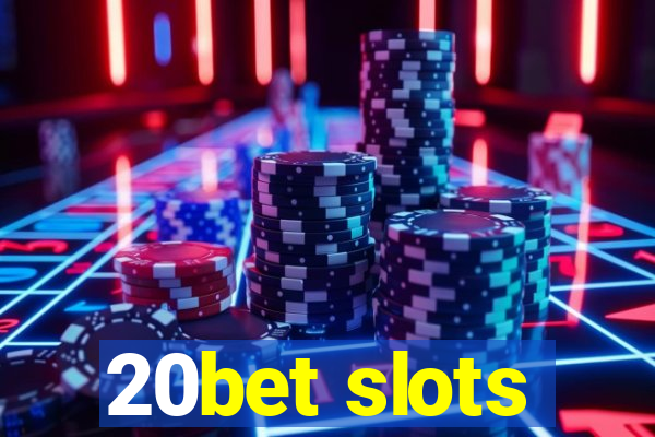 20bet slots