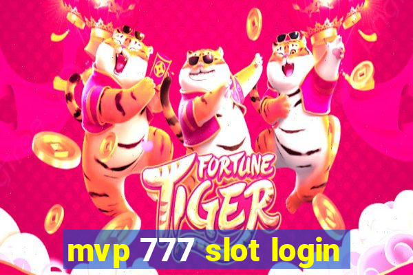 mvp 777 slot login