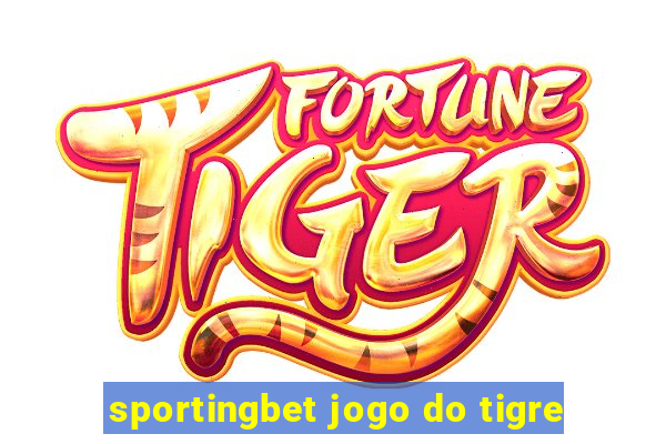 sportingbet jogo do tigre