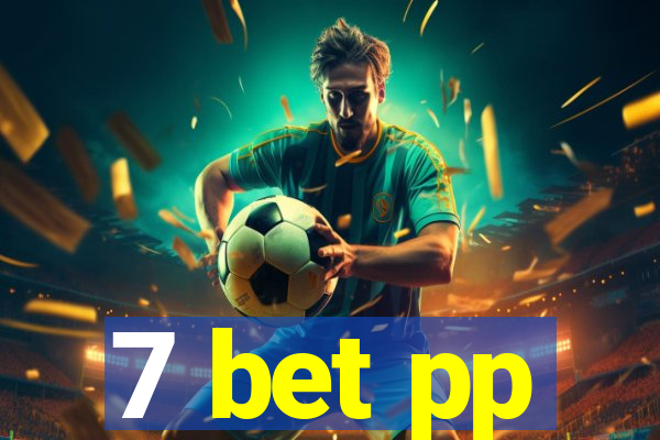 7 bet pp