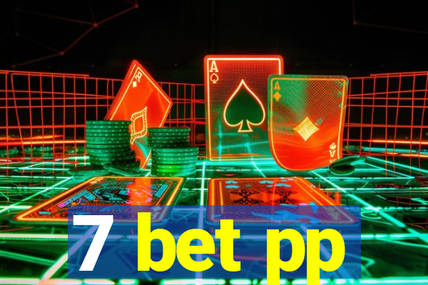 7 bet pp