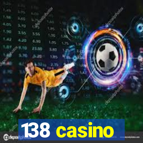 138 casino