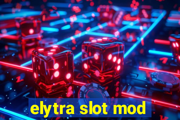 elytra slot mod