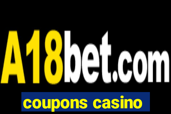 coupons casino