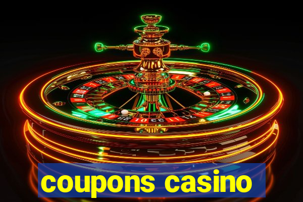 coupons casino