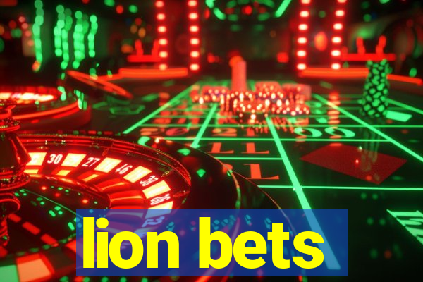 lion bets