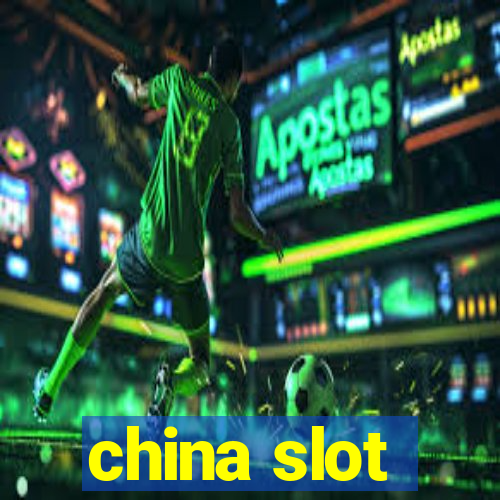 china slot