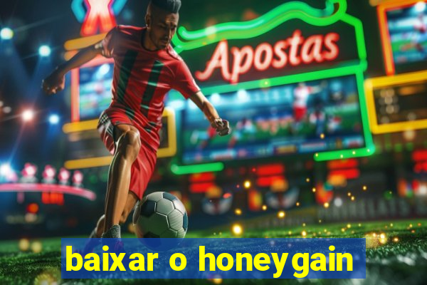 baixar o honeygain