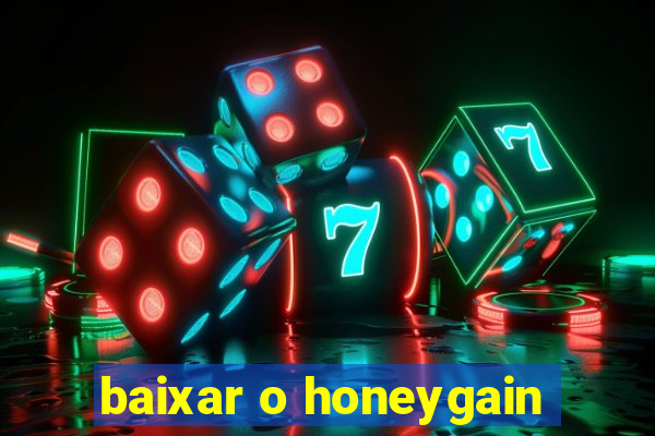 baixar o honeygain