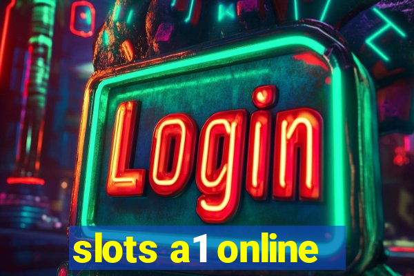 slots a1 online