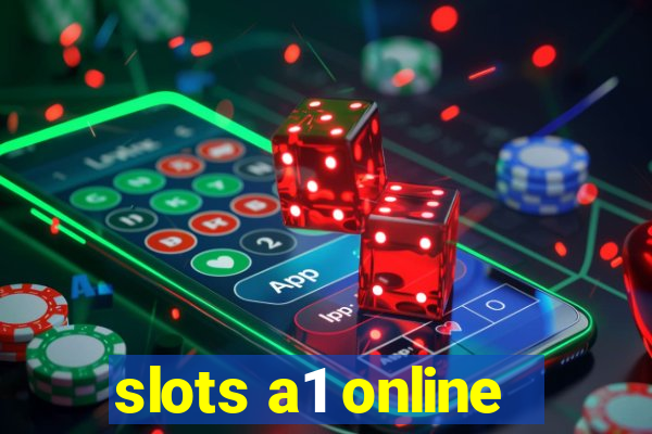 slots a1 online