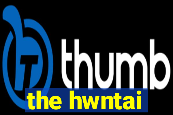 the hwntai