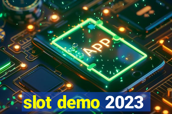 slot demo 2023