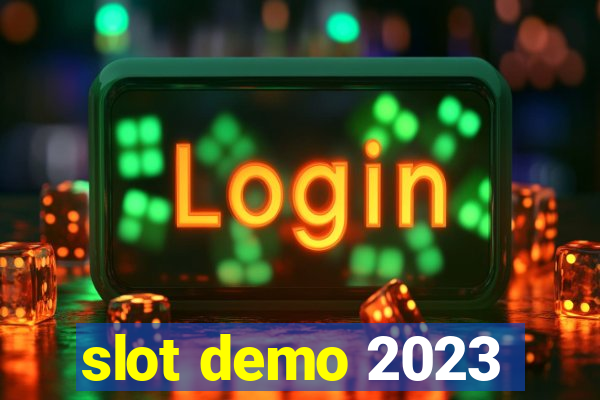 slot demo 2023