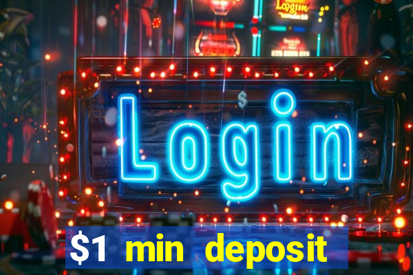 $1 min deposit casino canada