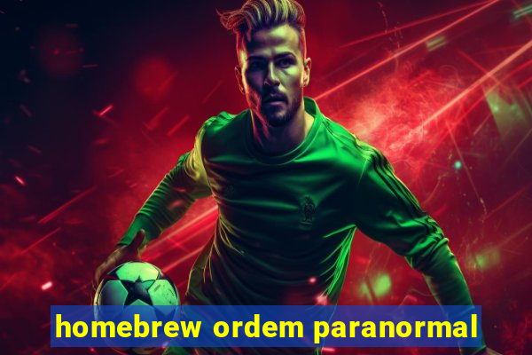 homebrew ordem paranormal