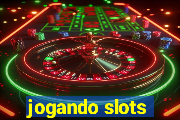 jogando slots