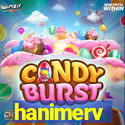 hanimerv