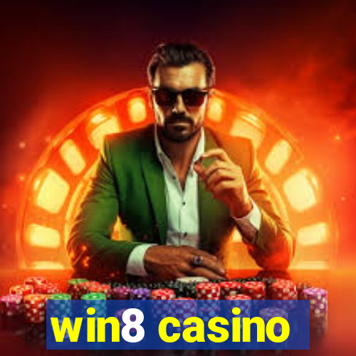 win8 casino