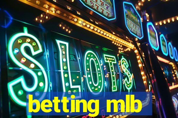 betting mlb