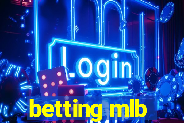 betting mlb