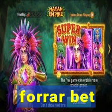 forrar bet