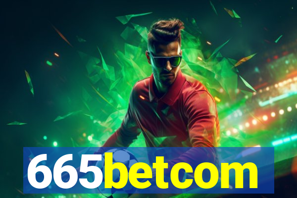 665betcom